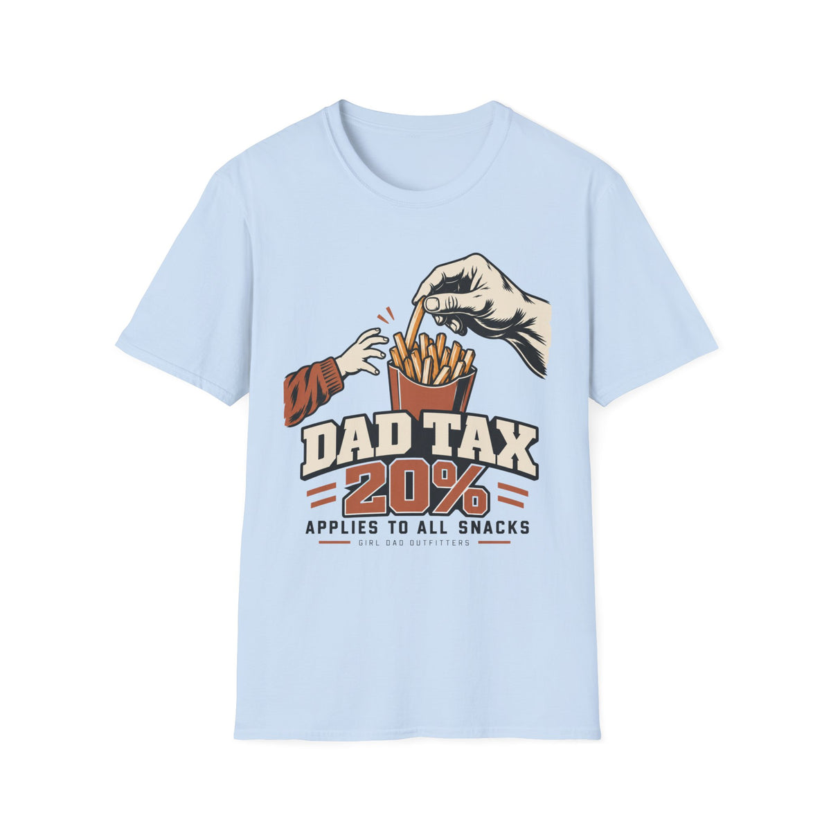 Dad Tax Funny Girl Dad T-Shirt