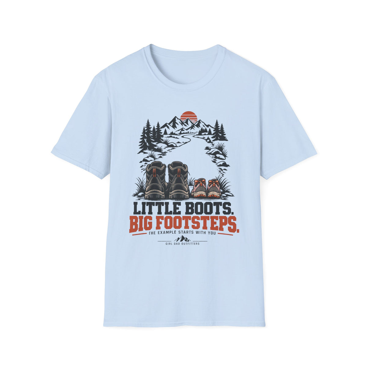 Little Boots Big Adventures Girl Dad T-Shirt