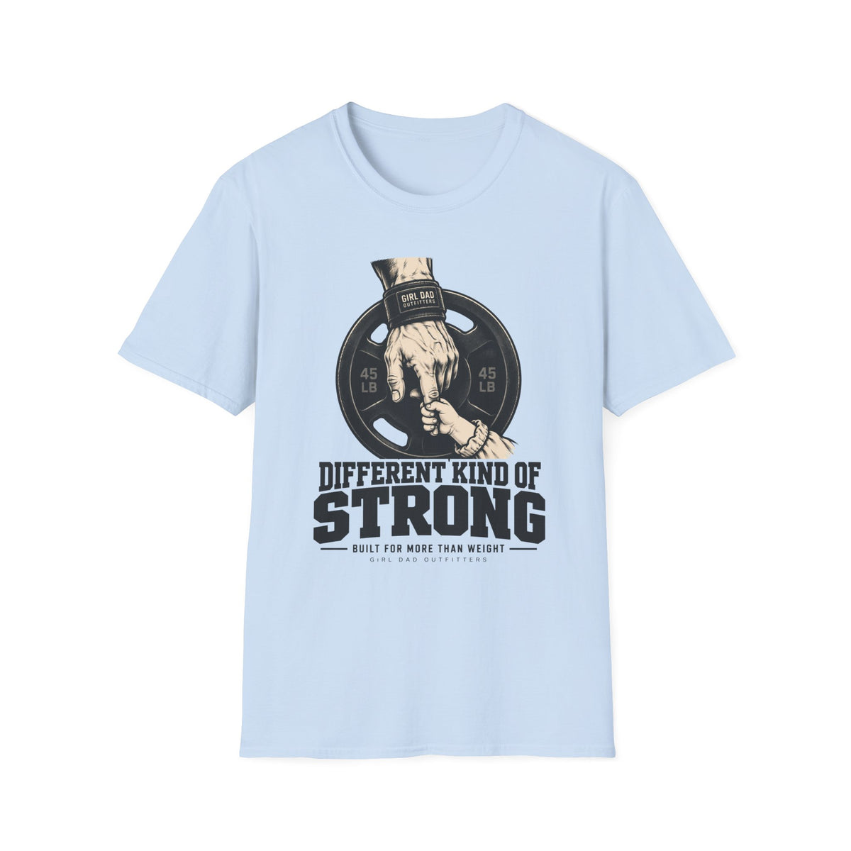 Different Kind Of Strong Girl Dad Strength T-Shirt