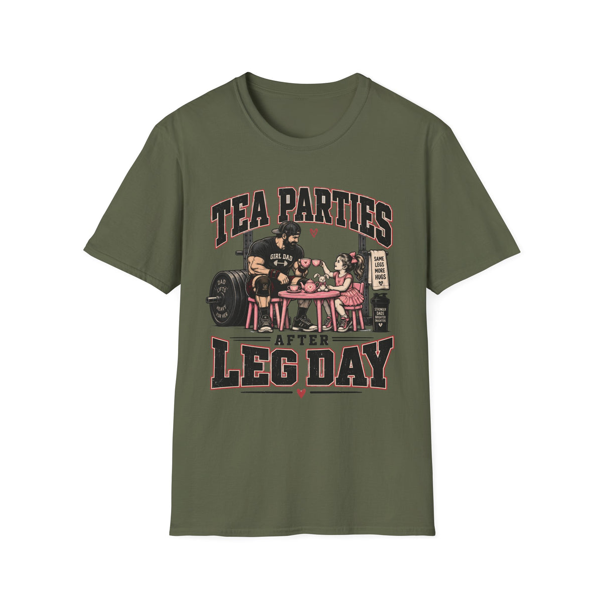 Tea Parties After Leg Day T-Shirt