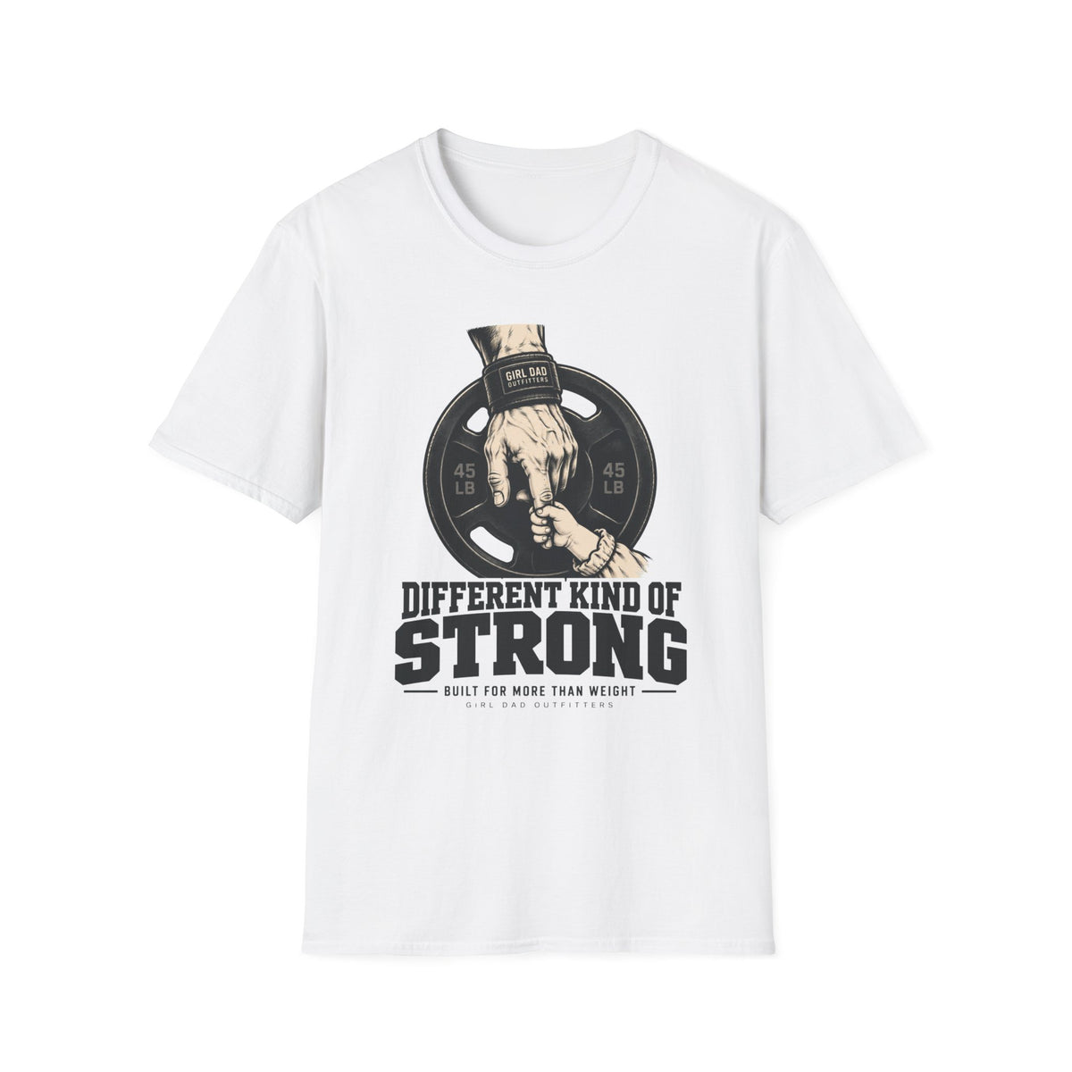 Different Kind Of Strong Girl Dad Strength T-Shirt