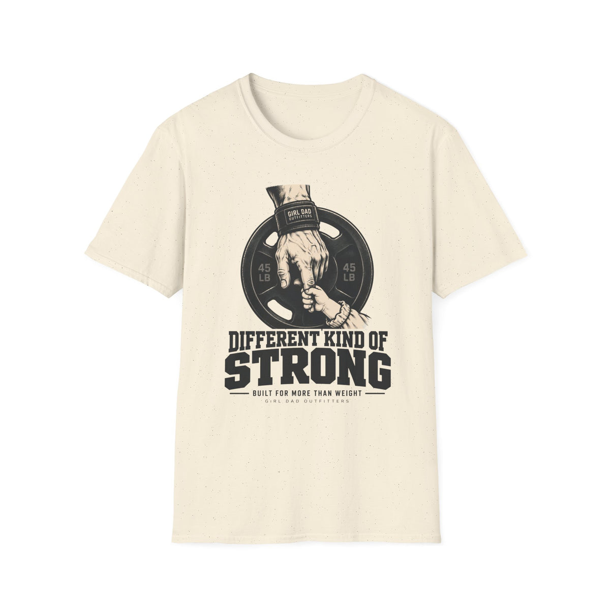 Different Kind Of Strong Girl Dad Strength T-Shirt