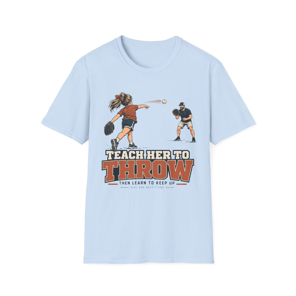 Teach her to Throw T-Shirt