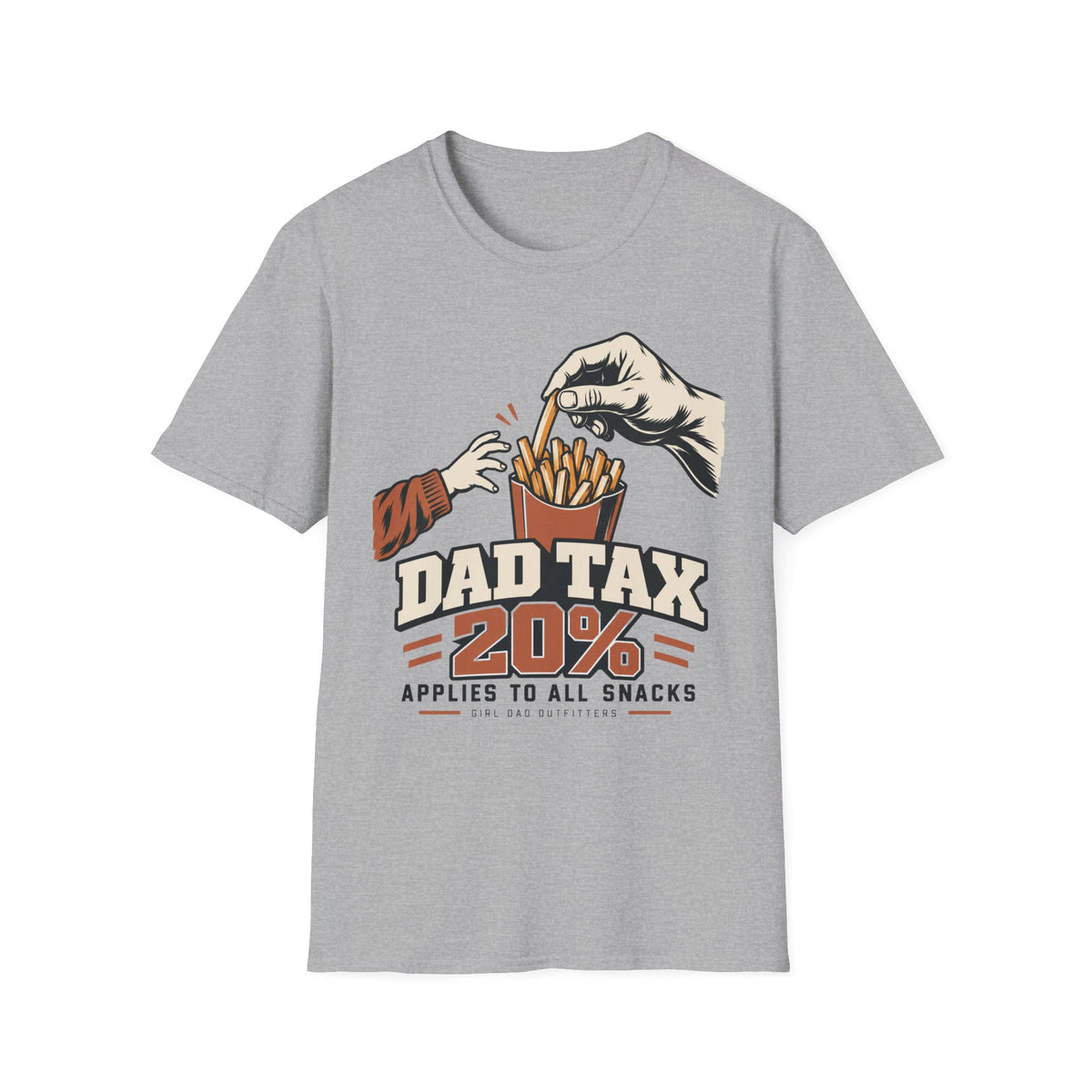 Dad Tax Funny Girl Dad T-Shirt