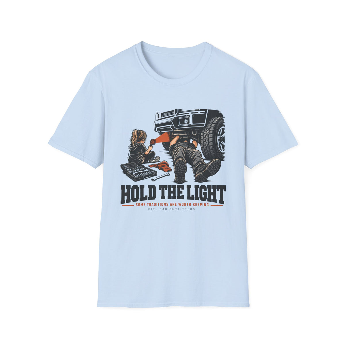 Hold The Light Girl Dad T-Shirt
