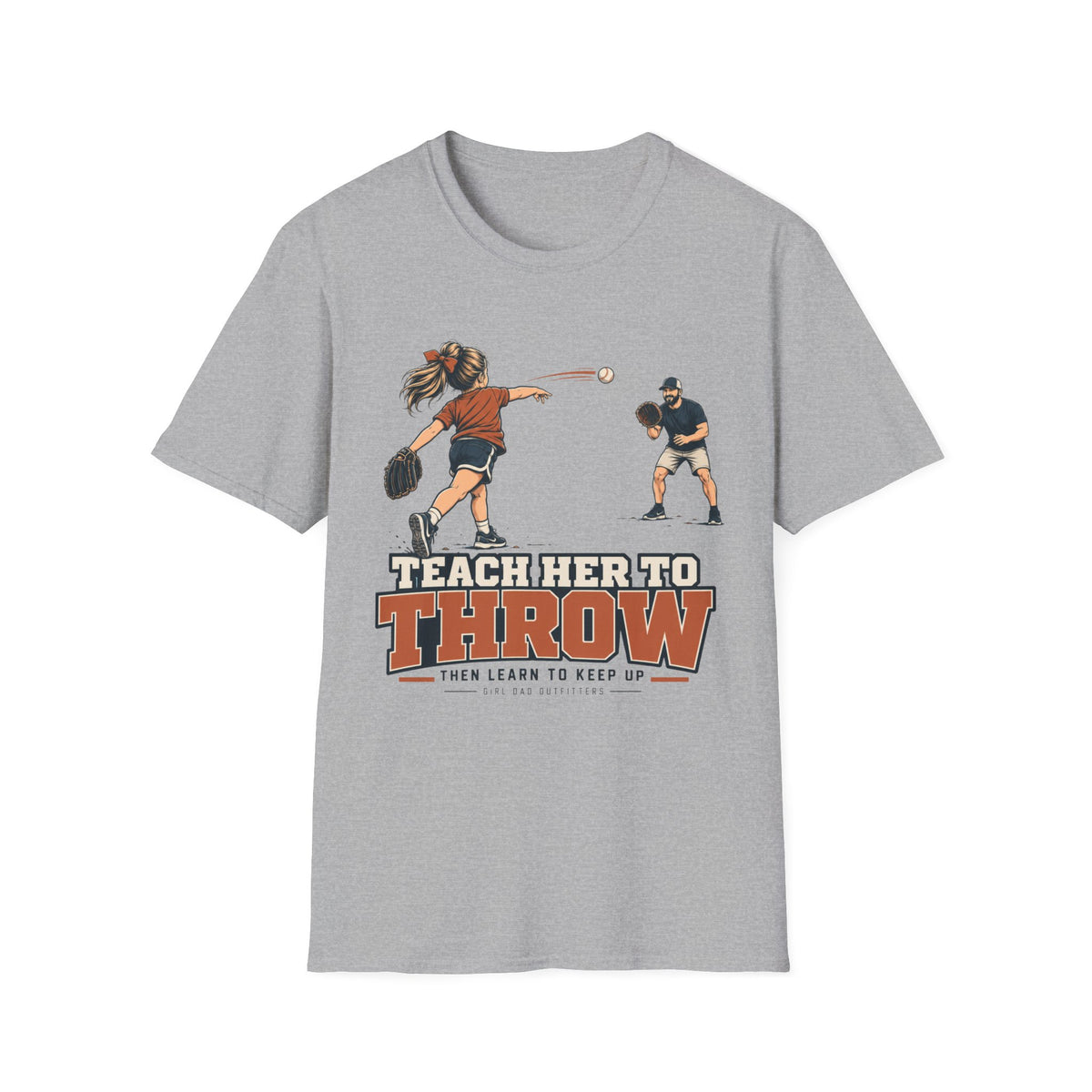 Teach her to Throw T-Shirt