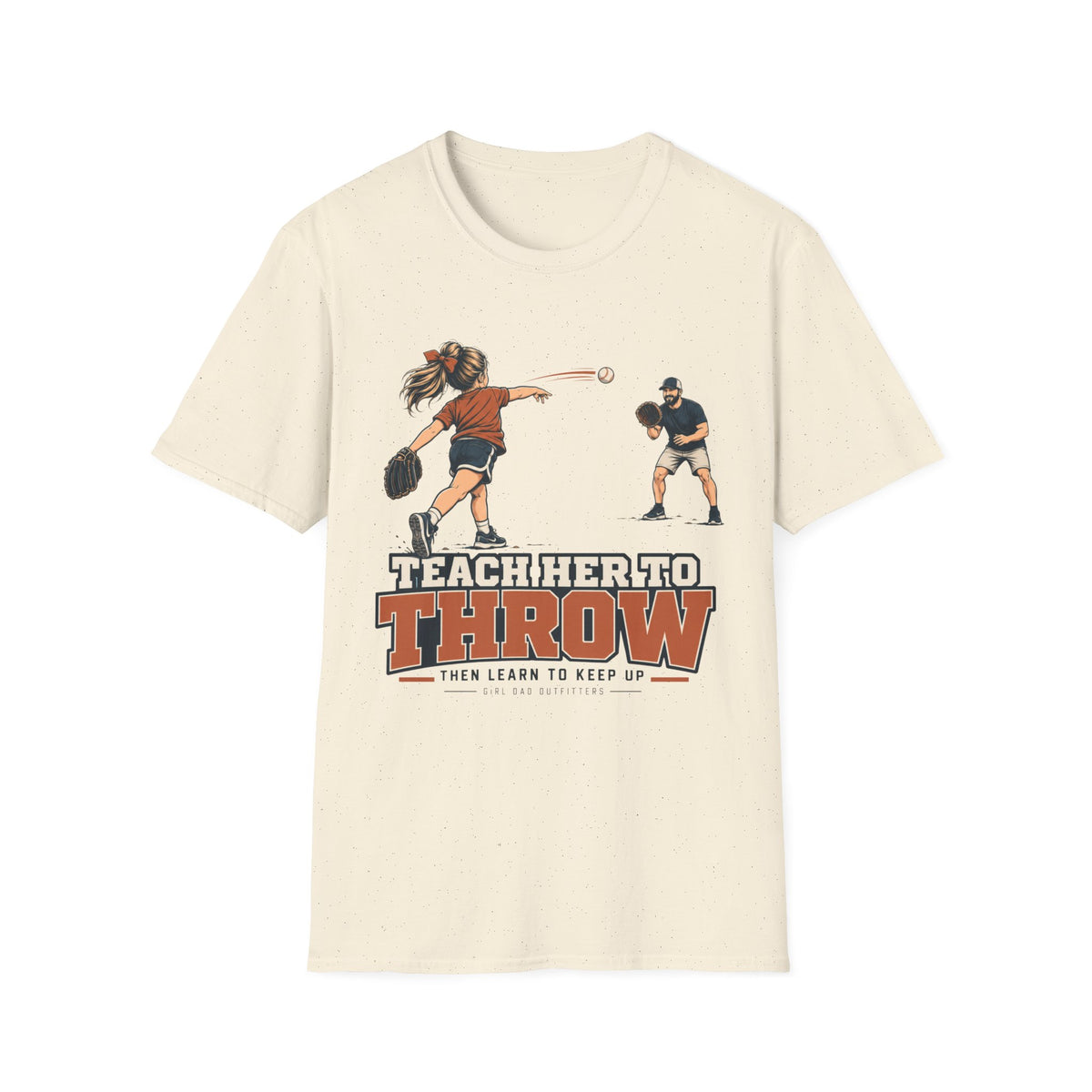 Teach her to Throw T-Shirt